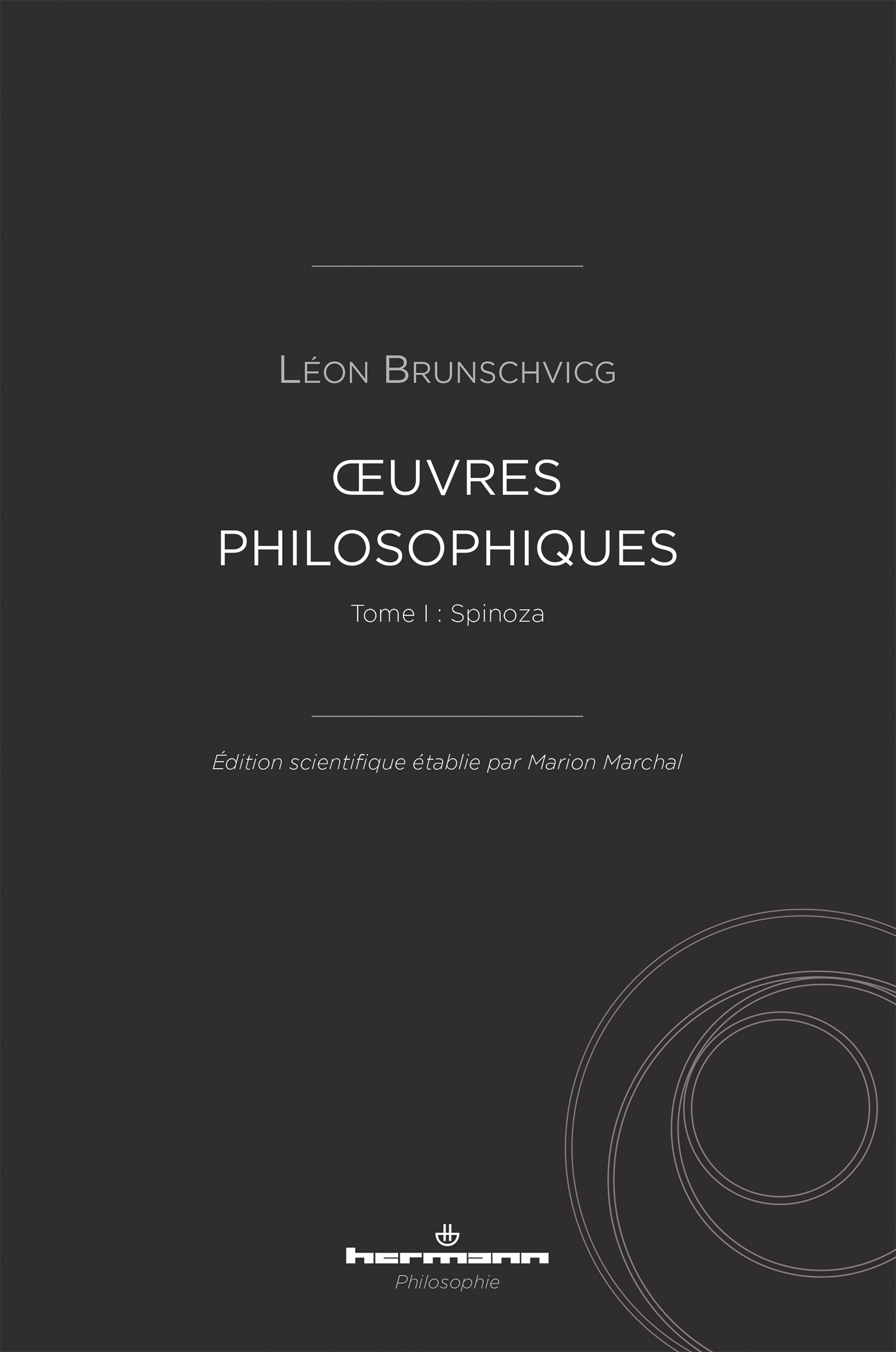 Oeuvres philosophiques de Léon Brunschvicg (t. I), Tome I : Spinoza (9791037047960-front-cover)