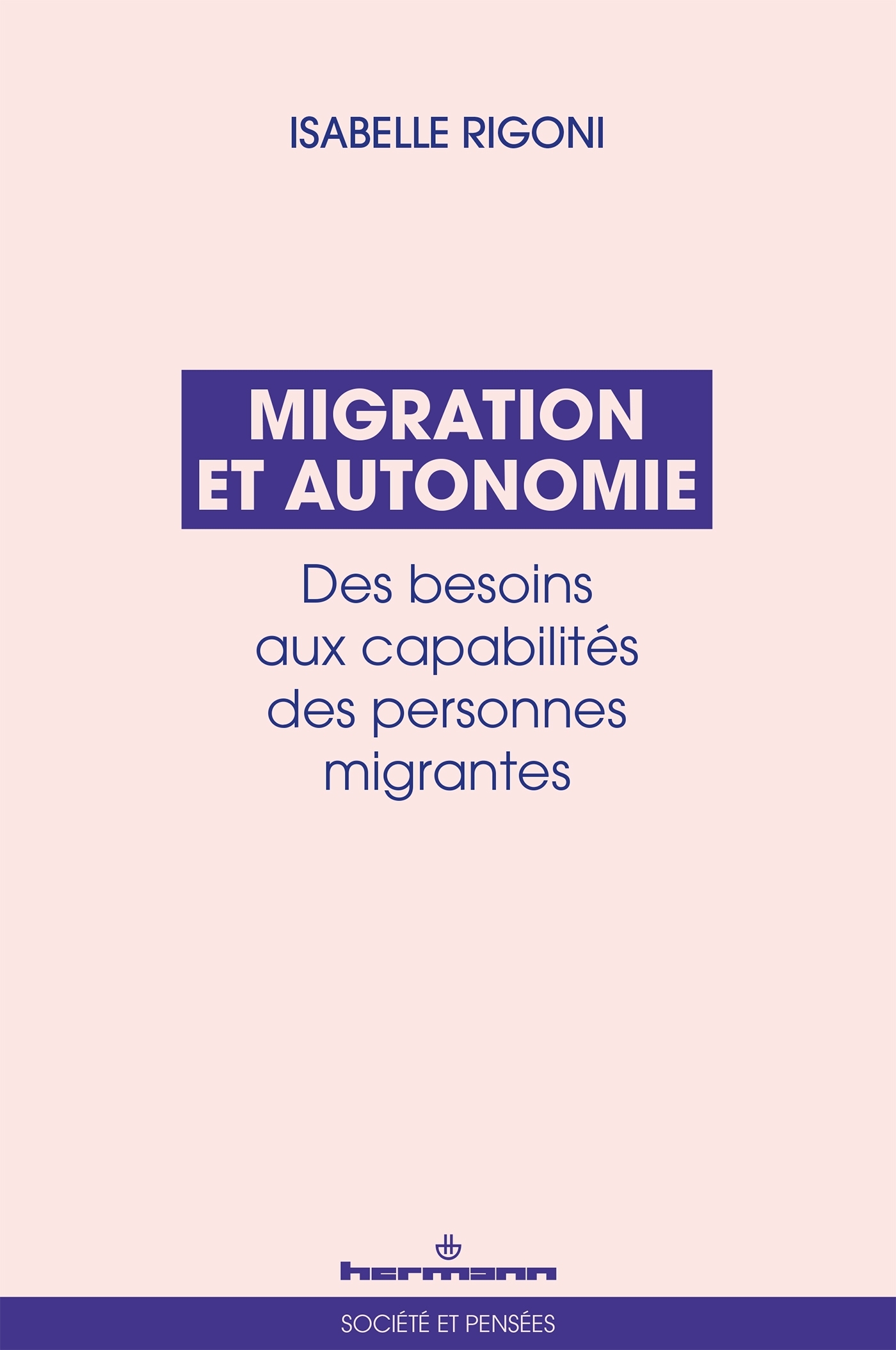 Migration et autonomie, Des besoins aux capabilités des personnes migrantes (9791037048141-front-cover)