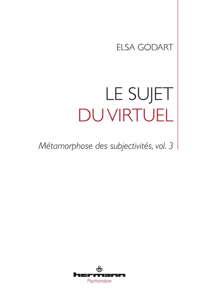Le sujet du virtuel, Métamorphose des subjectivités, vol. 3 (9791037003898-front-cover)