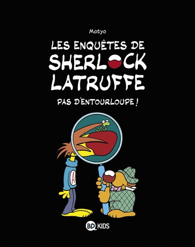 Les enquêtes de Sherlock Latruffe, Tome 03, Pas d'entourloupe ! (9782745994813-front-cover)