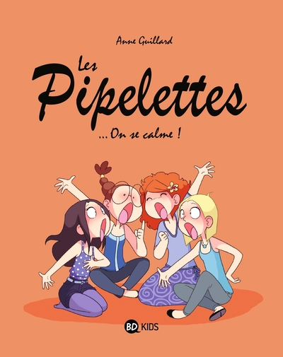 Les Pipelettes, Tome 02, On se calme ! (9782745957481-front-cover)