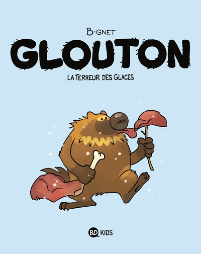 Glouton, Tome 01, Glouton, la terreur des glaces (9782745998101-front-cover)