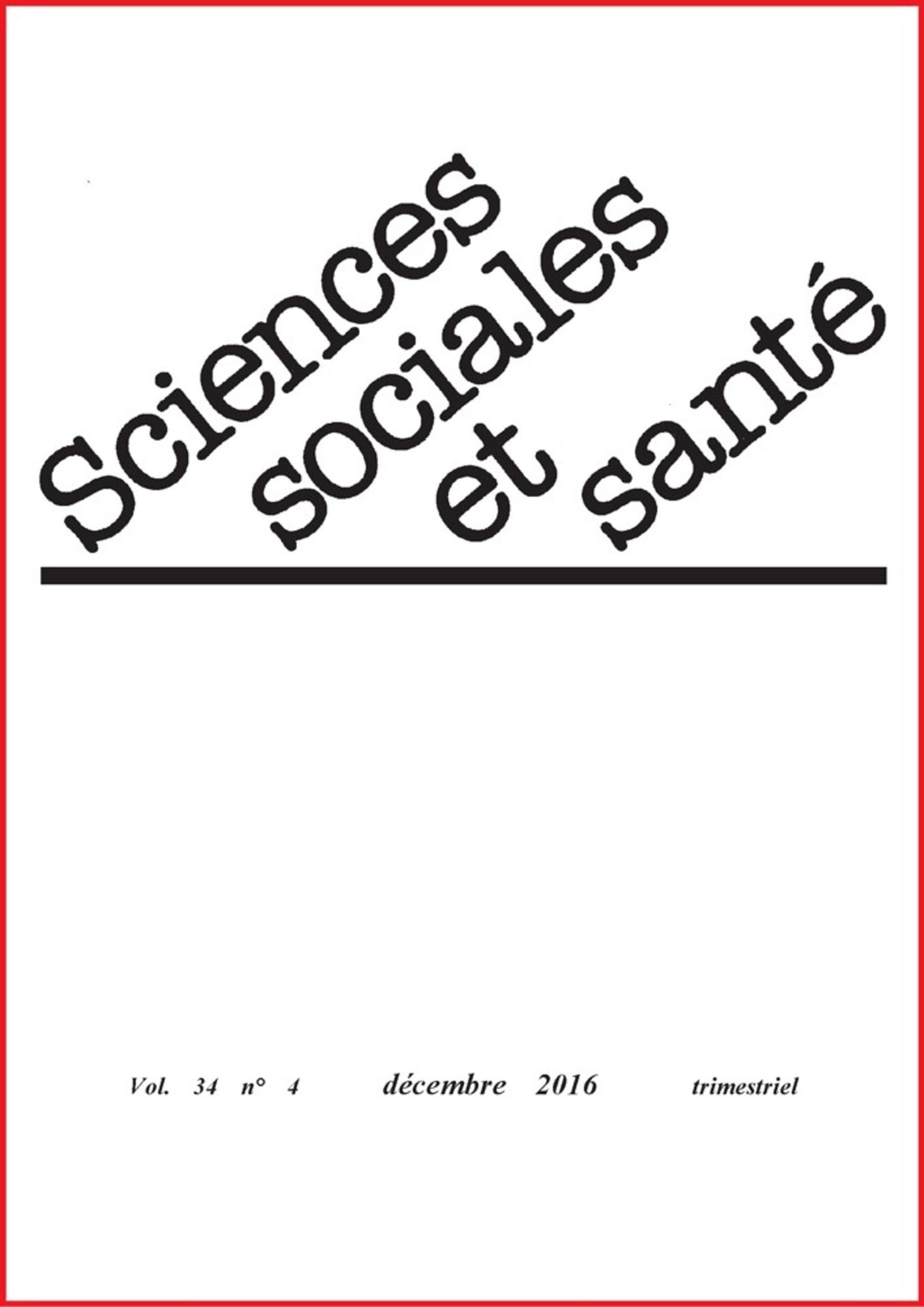 Revue sciences sociales et santé - Volume 34 n°4 - Décembre 2016, La médicalisation de l'alcoolisme aux USA. Une médecine du don (9782742014705-front-cover)