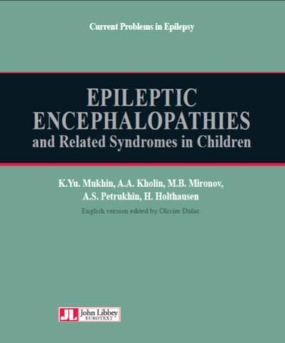 EPILEPTIC ENCEPHALOPATHIES AND RELATED SYNDROMES IN CHILDREN, AND RELATED SYNDROMES IN CHILDREN (9782742010998-front-cover)