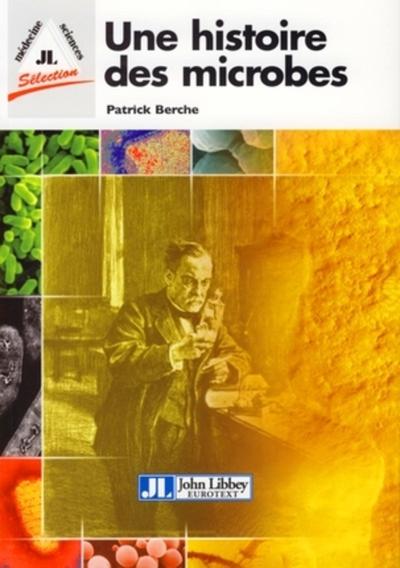 Une histoire des microbes (9782742006748-front-cover)