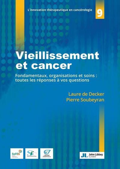 Vieillissement et cancer, Fondamentaux, organisations et soins : toutes les réponses à vos questions (9782742017324-front-cover)