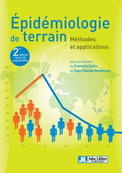 Epidémiologie de terrain, Méthodes et applications (9782742014873-front-cover)
