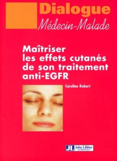 Maîtriser les effets cutanés de son traitement anti-EGFR (9782742007202-front-cover)