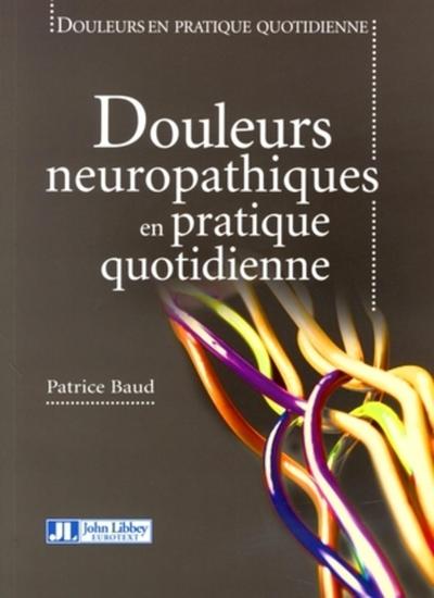 Douleurs neuropathiques en pratique quotidienne, Avec cd-rom (9782742004911-front-cover)