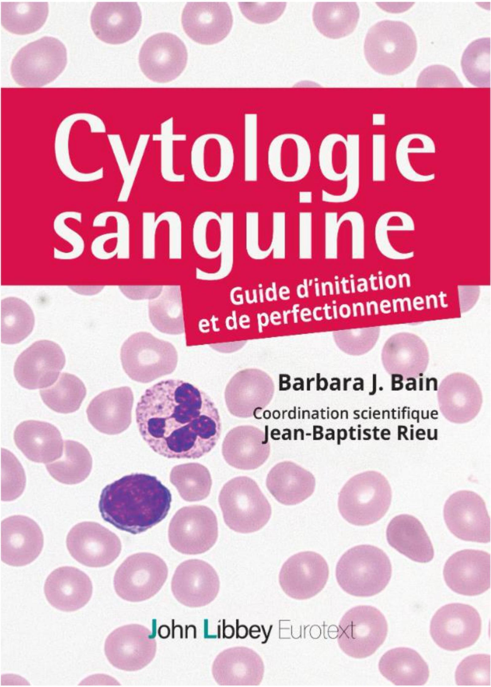 Cytologie sanguine : guide d'initiation et de perfectionnement (9782742017737-front-cover)