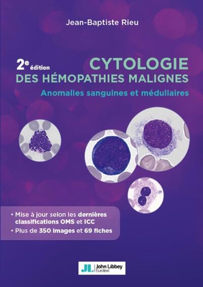 Cytologie des hémopathies malignes, Anomalies sanguines et médullaires (9782742017492-front-cover)