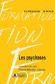 Les Psychoses (9782742003709-front-cover)
