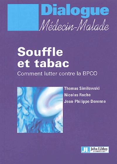 Souffle Et Tabac : Comment Lutter Contrela Bpco (9782742005185-front-cover)