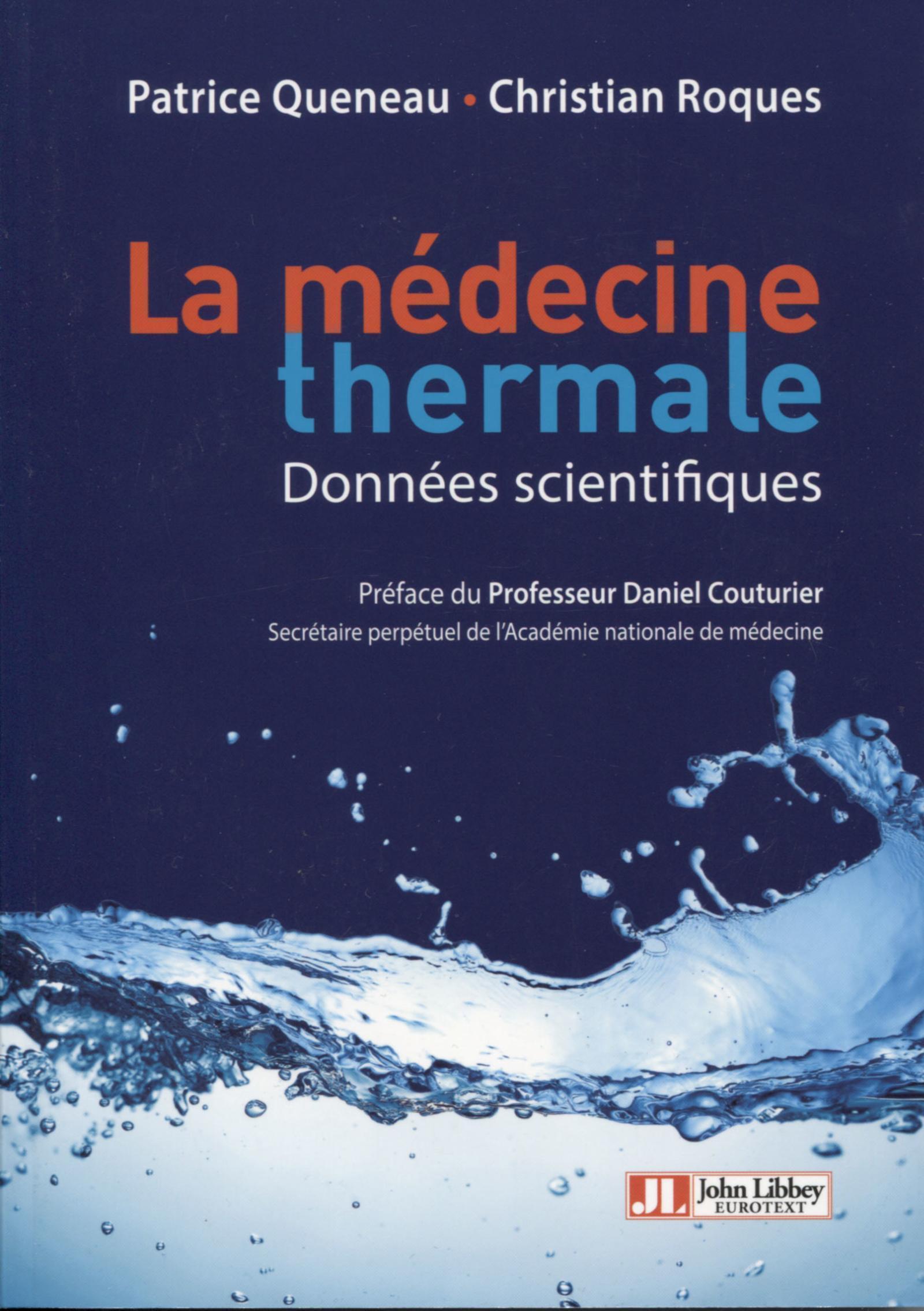 Médecine thermale - Données scientifiques, Préface du Professeur Daniel Couturier (9782742015498-front-cover)