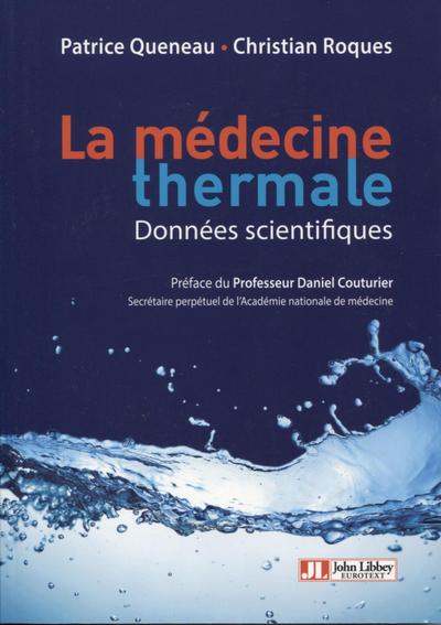 Médecine thermale - Données scientifiques, Préface du Professeur Daniel Couturier (9782742015498-front-cover)
