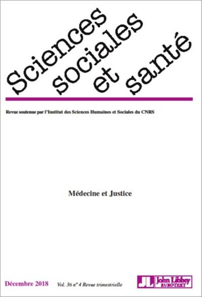 Revue Sciences Sociales et Santé - Décembre 2018 - Vol. 36 - N°4, Médecine et justice (9782742015610-front-cover)