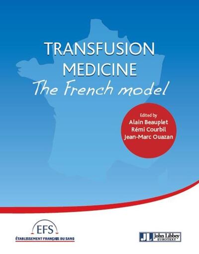 Transfusion medicine : the french model (9782742011209-front-cover)