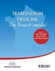 Transfusion medicine : the french model (9782742011209-front-cover)