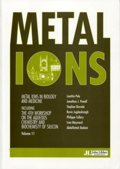 Metal Ions in Biology and Medicine, Volume 11. Including the 4th workshop on the aqueous chemistry an biochemistry of silicon. (9782742008094-front-cover)