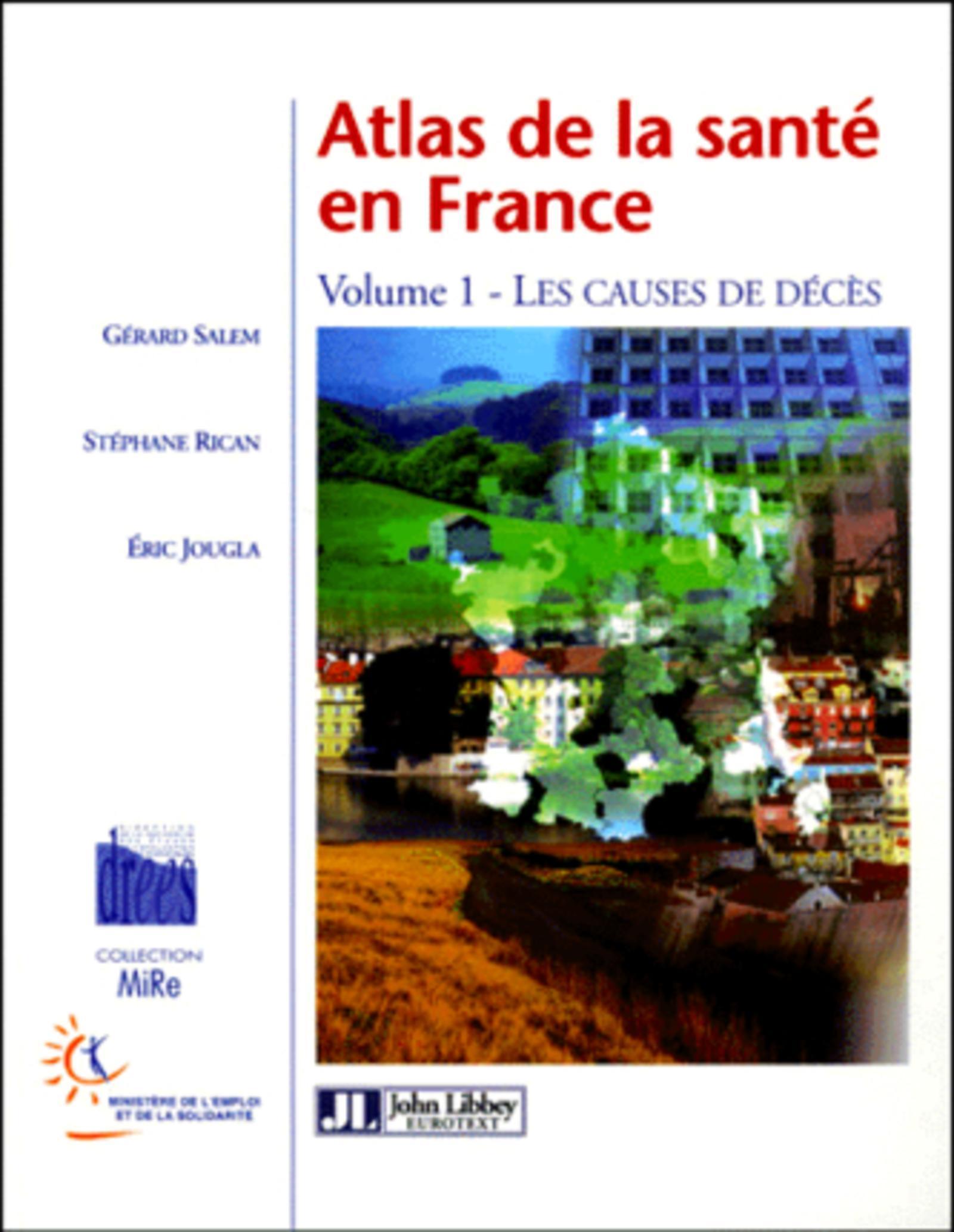 Atlas de la santé en France - Volume 1, Les causes de décès (9782742002429-front-cover)