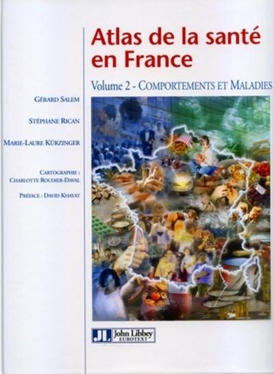 Atlas de la santé en France - Volume 2, Comportements et maladies (9782742005840-front-cover)