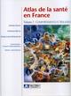 Atlas de la santé en France - Volume 2, Comportements et maladies (9782742005840-front-cover)