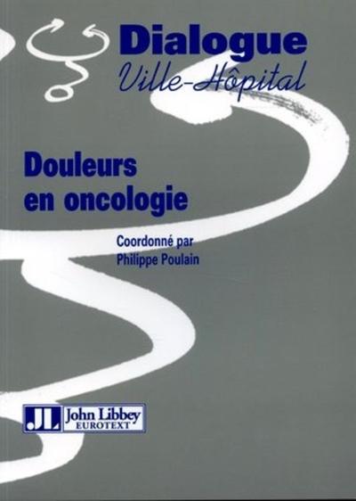 DOULEURS EN ONCOLOGIE (9782742004768-front-cover)