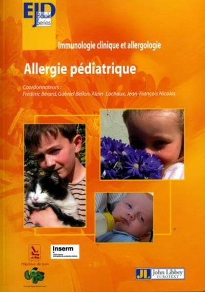 Allergie pédiatrique, Immunologie clinique et allergologie (9782742005796-front-cover)