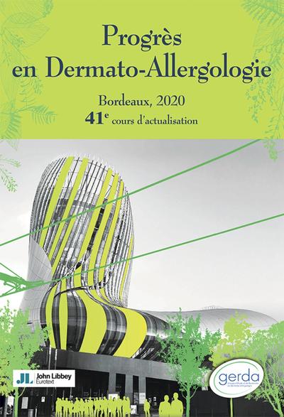 Progrès en Dermato-Allergologie. Bordeaux, 2020, 41e cours d'actualisation (9782742016358-front-cover)