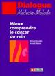 Mieux comprendre le cancer du rein (9782742007394-front-cover)