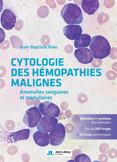 Cytologie des hémopathies malignes, Anomalies sanguines et médullaires (9782742016495-front-cover)
