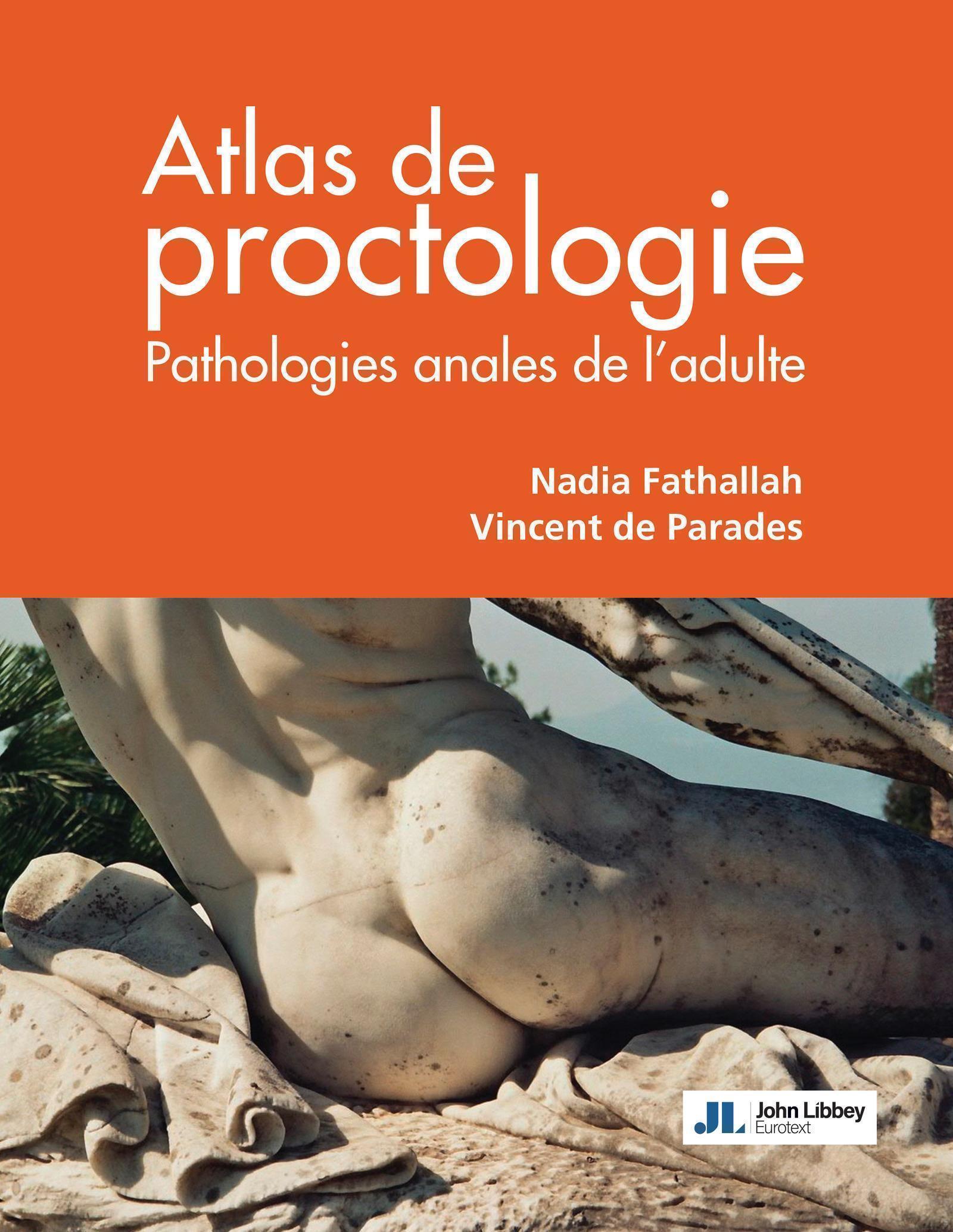 Atlas de proctologie, Pathologies anales de l'adulte (9782742016693-front-cover)