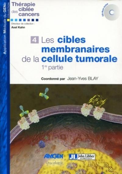 Les cibles membranaires de la cellule tumorale - 1ère partie (9782742007196-front-cover)