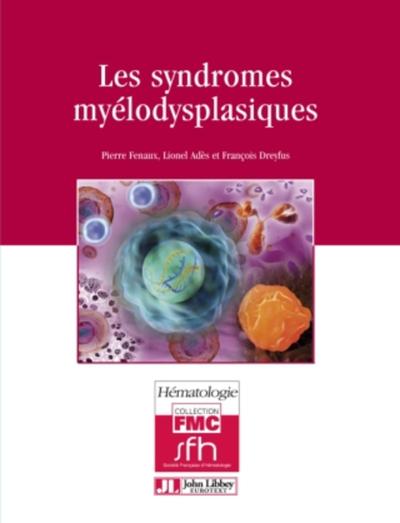 Les syndromes myélodysplasiques (9782742014606-front-cover)