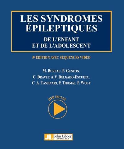 Les syndromes épileptiques de l'enfant et de l'adolescent, 5e édition avec séquences vidéo - Dvd-rom inclus. (9782742011223-front-cover)