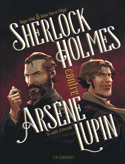 Sherlock Holmes contre Arsène Lupin - Tome 1 - La quête d'éternité (9782808212533-front-cover)