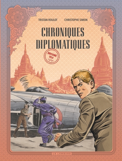Chroniques diplomatiques - Tome 2 - Birmanie, 1954 (9782808202633-front-cover)
