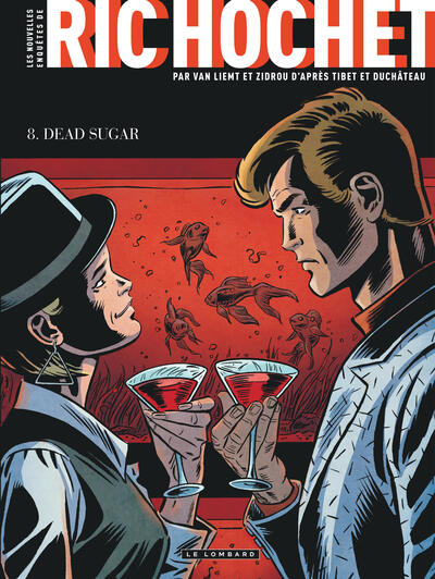 Les Nouvelles Enquêtes de Ric Hochet - Tome 8 - Dead Sugar (9782808215589-front-cover)
