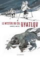 Dyatlov - Le Mystère du col Dyatlov (9782808201209-front-cover)