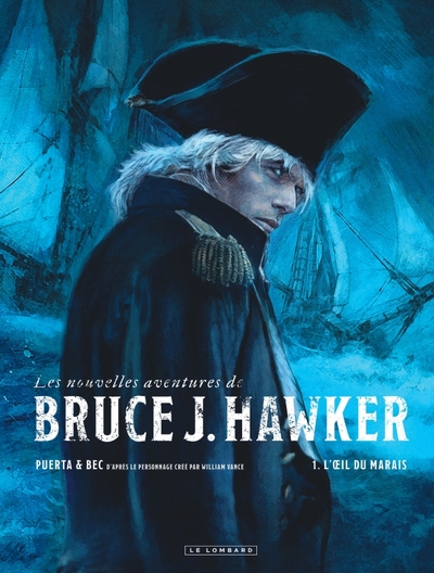 Les Nouvelles Aventures de Bruce J. Hawker - Tome 1 - L' il du marais (9782808205788-front-cover)