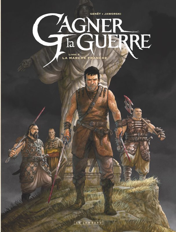 Gagner la guerre - Tome 4 - La Marche franche (9782808201643-front-cover)