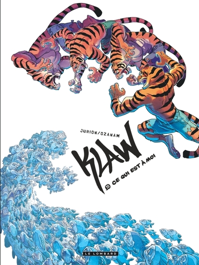 Klaw - Tome 15 - Ce qui est à moi (9782808210782-front-cover)