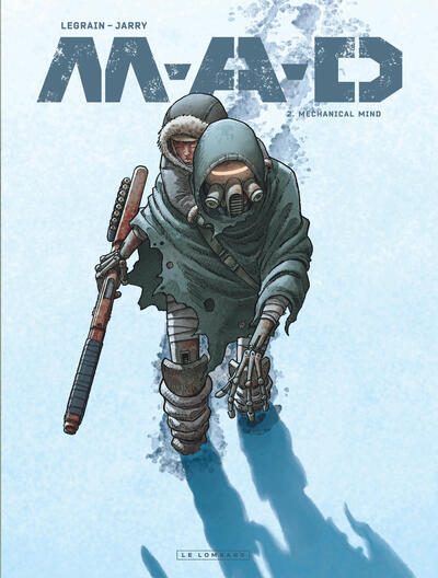 M.A.D. - Tome 2 - Mechanical Mind (9782808214759-front-cover)