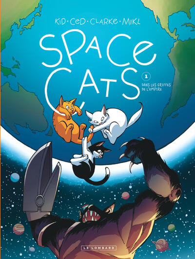 Space Cats  - Tome 1 - Dans les griffes de l'Empire (9782808218764-front-cover)