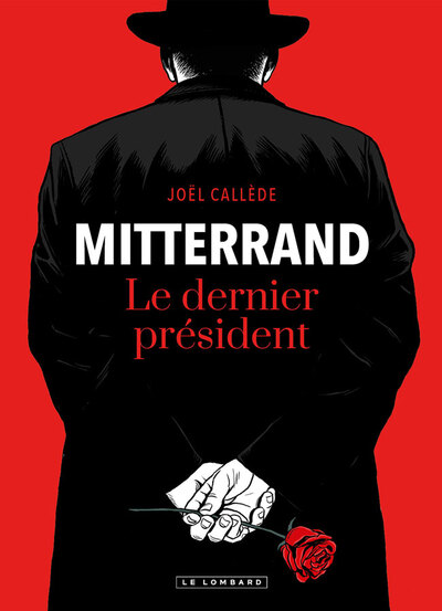 Mitterrand, le dernier président (9782808219327-front-cover)
