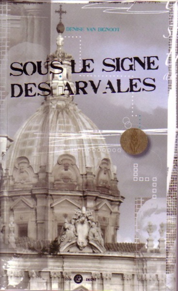 Sous le signe des Arvales (9782913167599-front-cover)