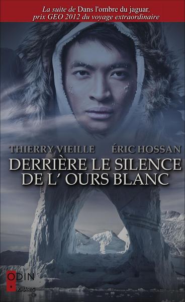 Derrière le silence de l'ours blanc (9782913167797-front-cover)