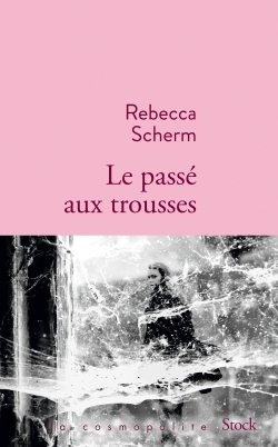 Le passé aux trousses (9782234080454-front-cover)