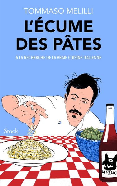 L'écume des pâtes, À la recherche la vraie cuisine italienne (9782234090545-front-cover)