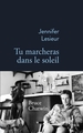 Tu marcheras dans le soleil (9782234084469-front-cover)